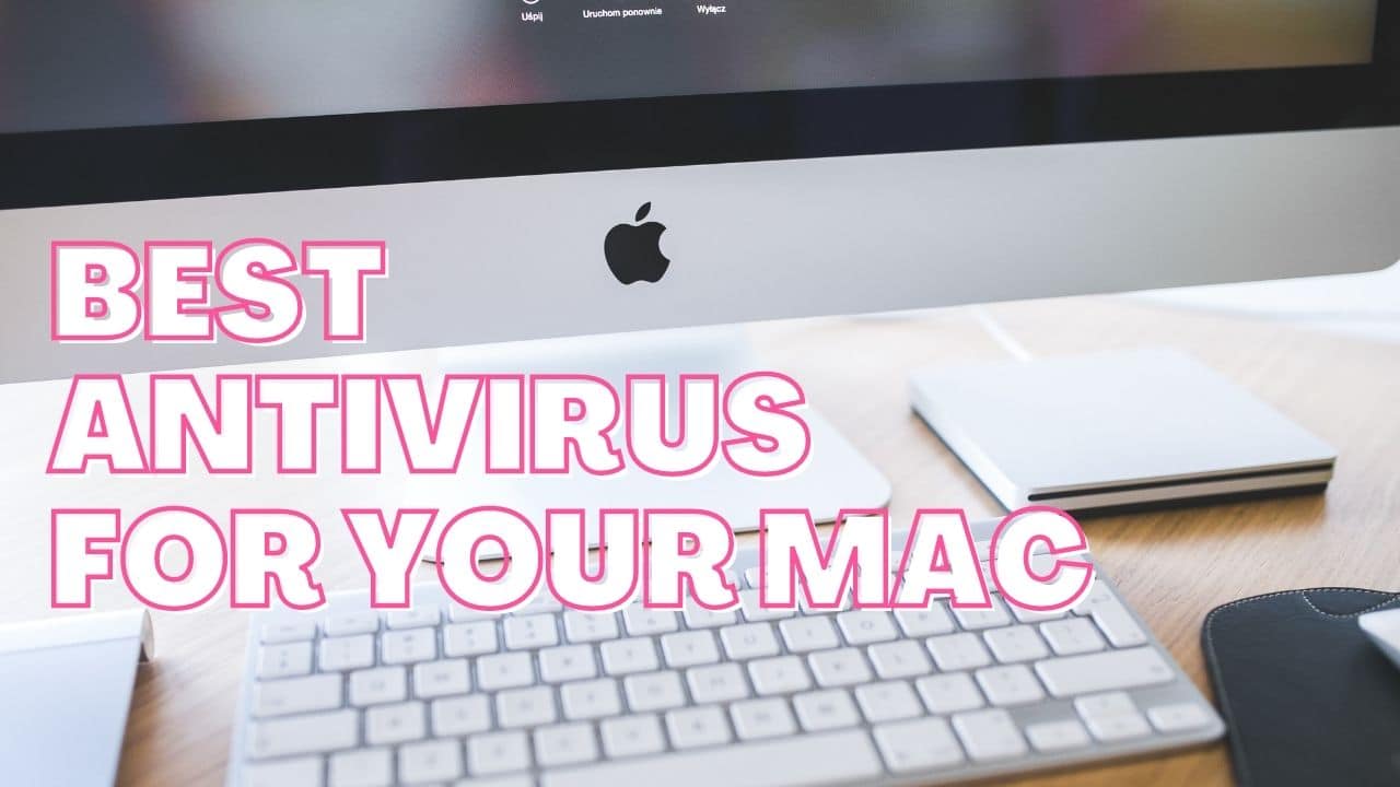 what is the best antivirus program for mac